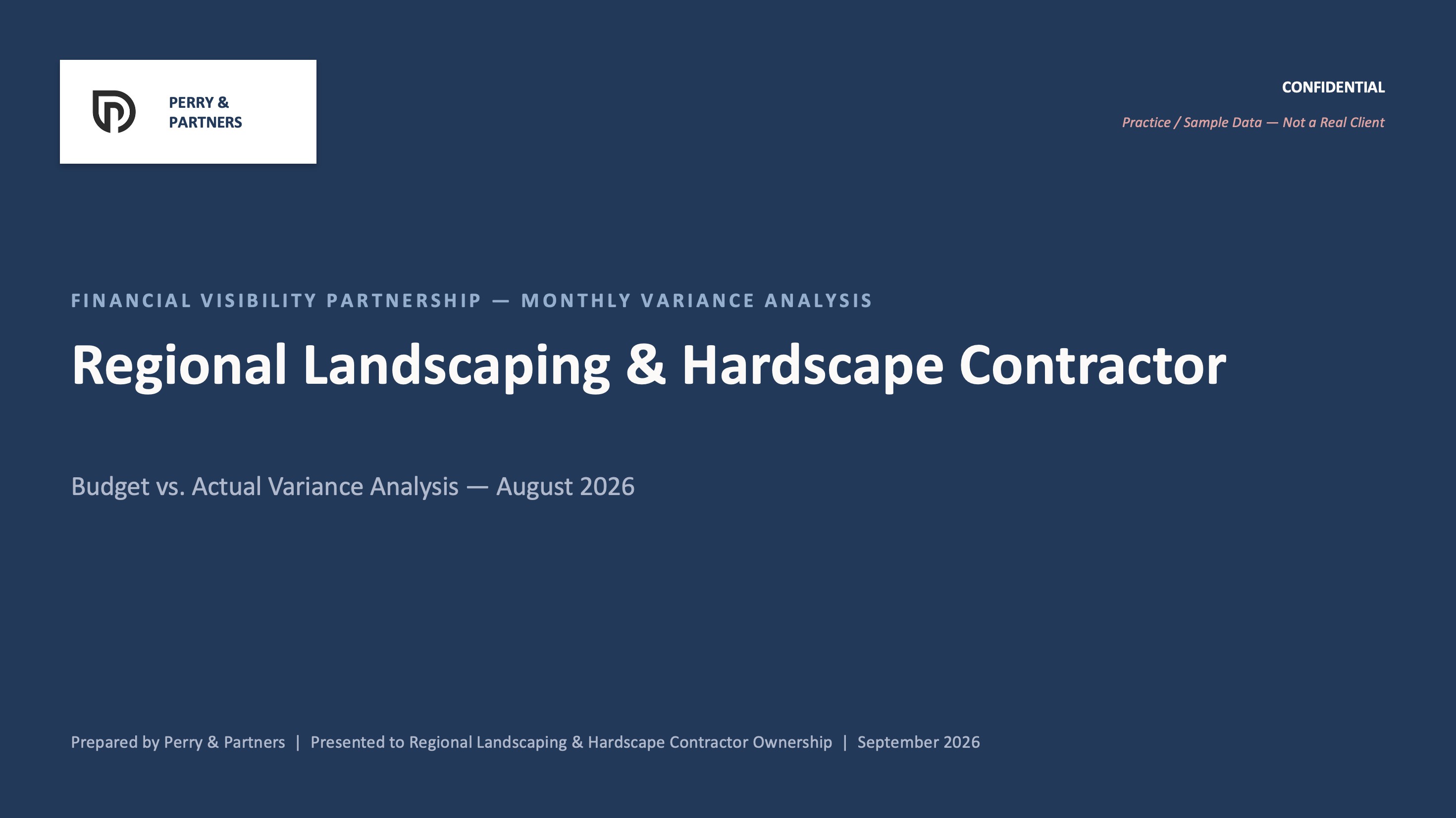 Title slide: Financial Visibility Partnership monthly variance analysis for Regional Landscaping & Hardscape Contractor, August 2026