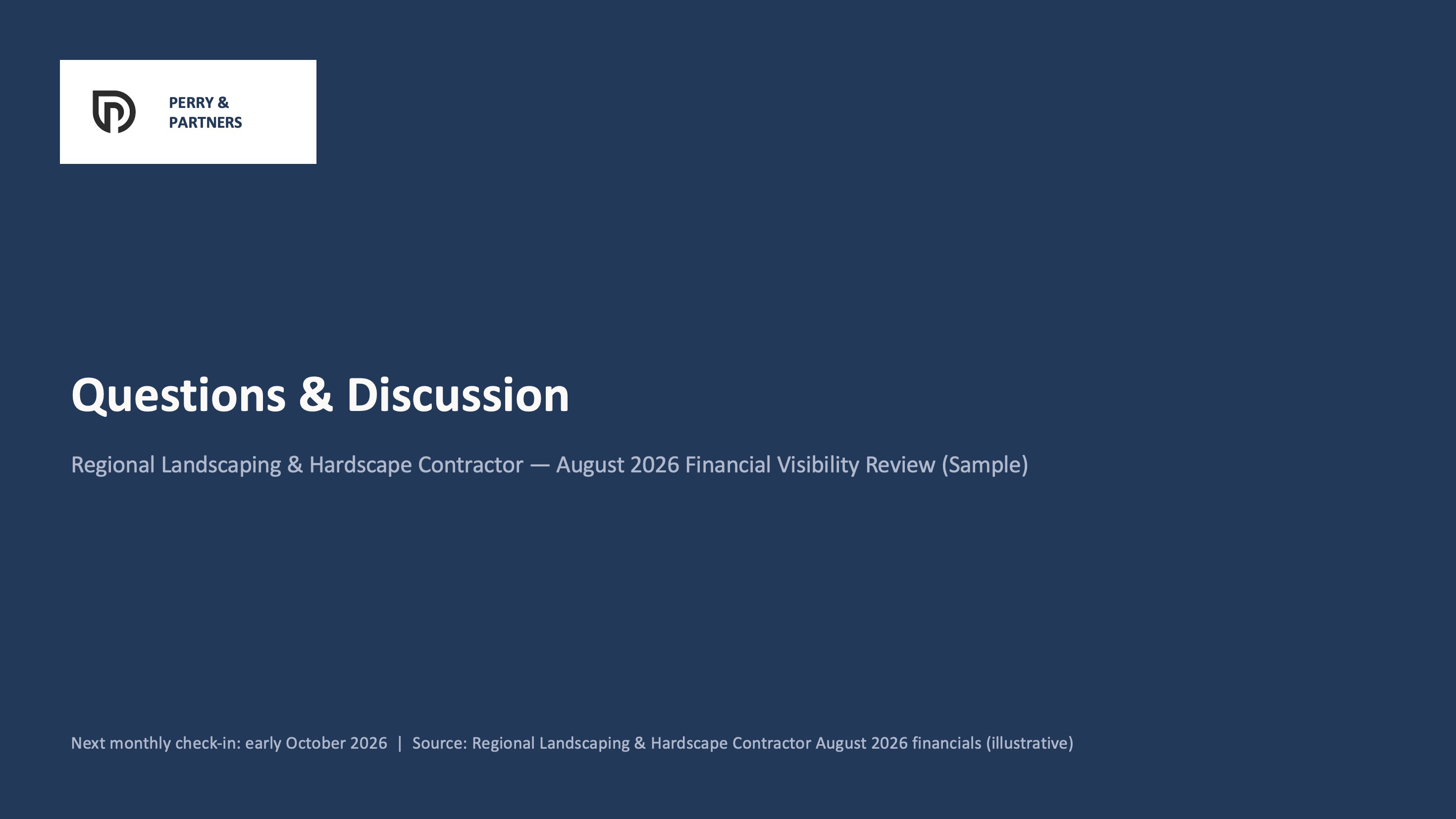 Closing slide: questions and discussion, with the next monthly check-in scheduled for early October 2026